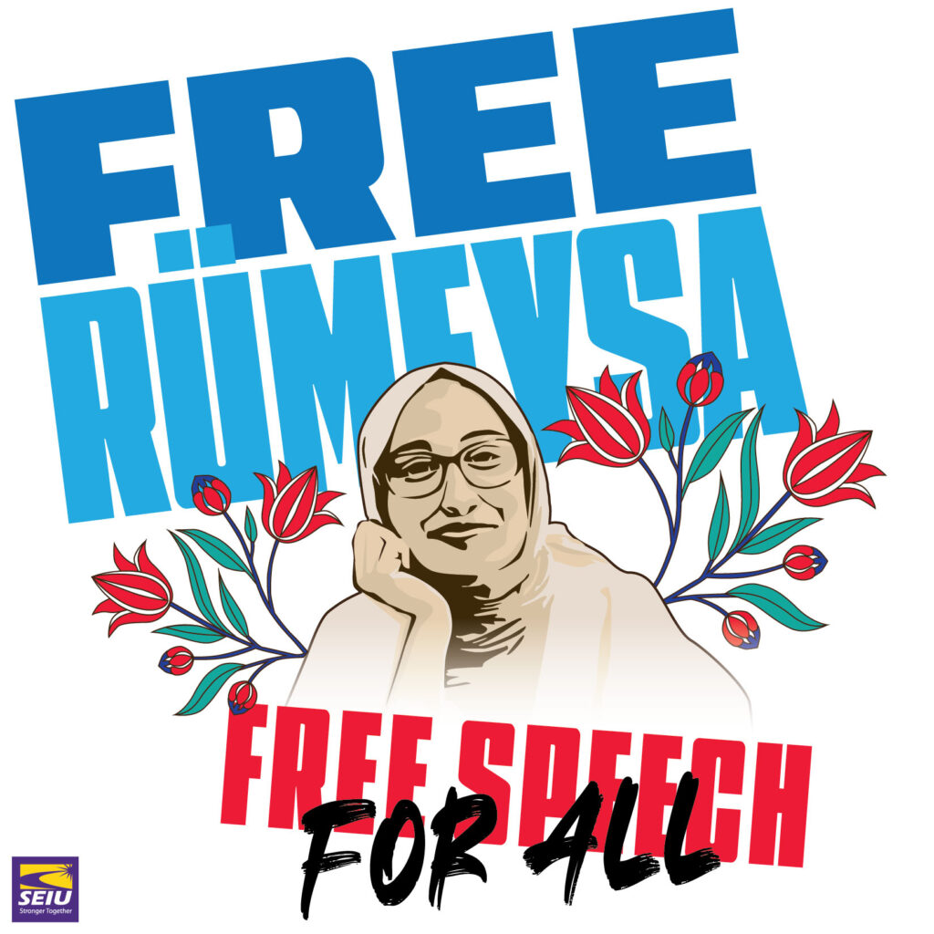 Free Rumeysa, free speech SEIU